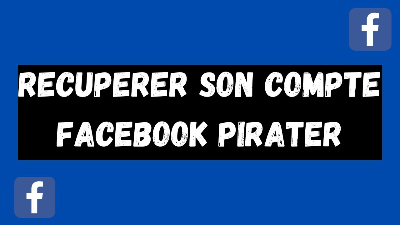 Comment Récupérer un Compte Facebook piraté En 2023 Les Détails