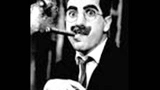 Groucho Marx - I'm Against It
