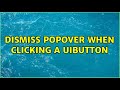 Dismiss popover when clicking a uibutton
