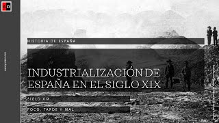 La industrialización de España en el siglo XIX