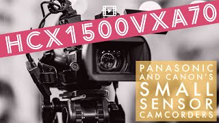 Panasonic HCX1500 v Canon XA70 Discussion: What makes them different and which is best for you