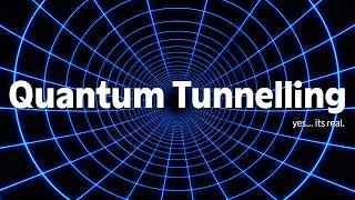 What is Quantum Tunnelling