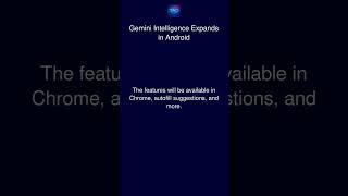 Gemini Intelligence Expands in Android