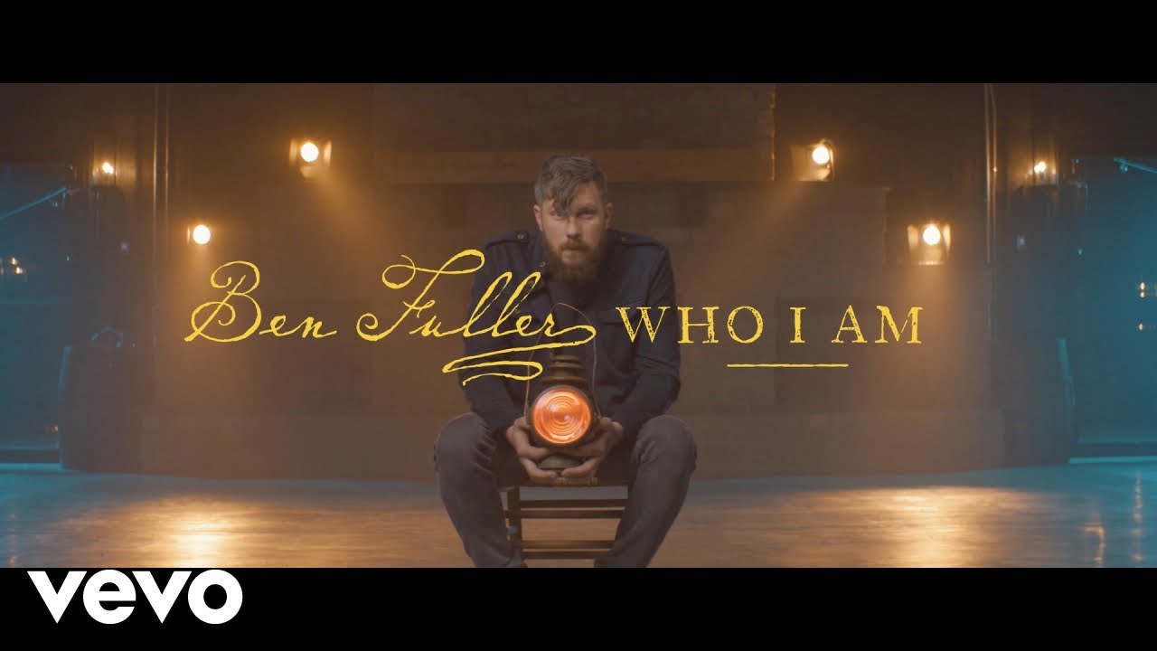 Ben Fuller   Who I Am Official Music Video