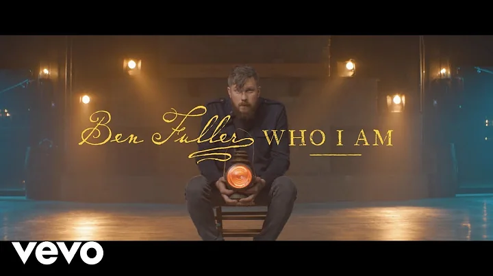 Ben Fuller - Who I Am (Official Music Video)