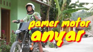 PAMER MOTOR ANYAR #filmpendek #filmngapak #legokngapak #ngapak #cilacap #filmlucu
