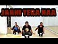Jaani tera naa || bhangra dance || Dance choreography