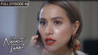 [ENG SUBS] Full Episode 94 | Nang Ngumiti ang Langit