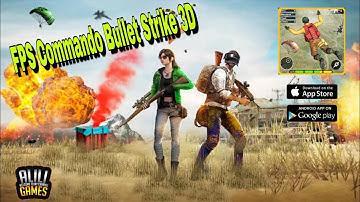 FPS Commando Bullet Strike 3D - Gameplay Android - Part 1