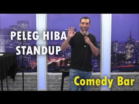 Peleg Hiba Standup - Comedy Bar in English | פלג חיבה סטנדאפ - קומדי בר סטנדאפ באנגלית