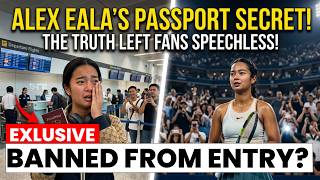 The Untold Truth About Alex Eala’s Passport Situation Goes VIRAL 🚨