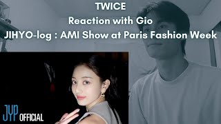 TWICE Reaction with Gio JIHYO-log : AMI Show at Paris Fashion Week