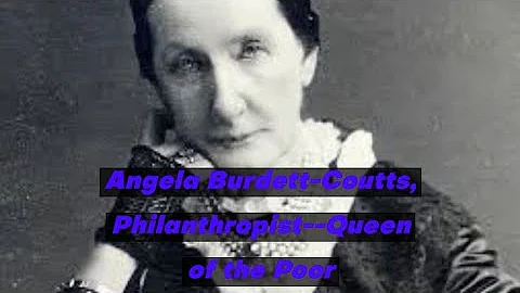 PHILANTHROPIST -- Angela Burdett-Coutts -- QUEEN O...
