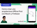Android | eCommerce con Firebase &amp; MVVM | Ep. 3: Como seguir una arquitectura OFFLINE FIRST sencilla