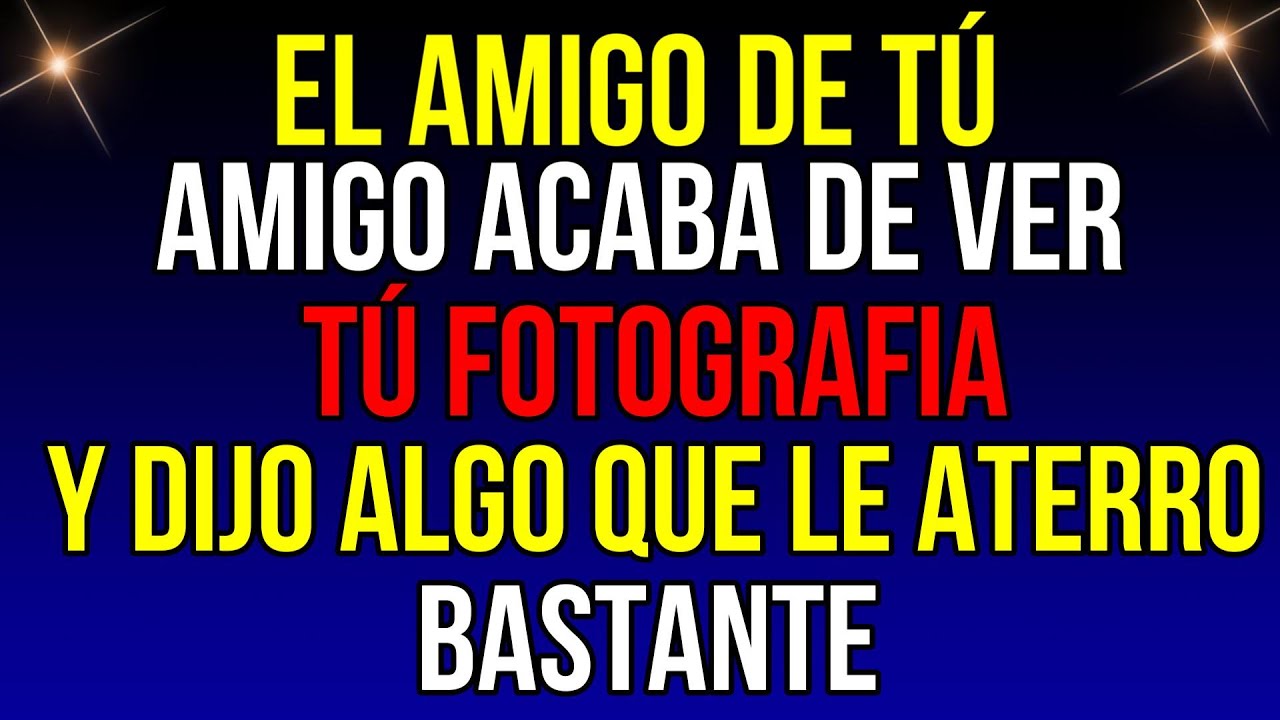 SU AMIGO DE TÚ AMIGO ACABA de ver TÚ FOTO... Y ELLOS...| Mensaje de Dios de hoy | #god #godmessage