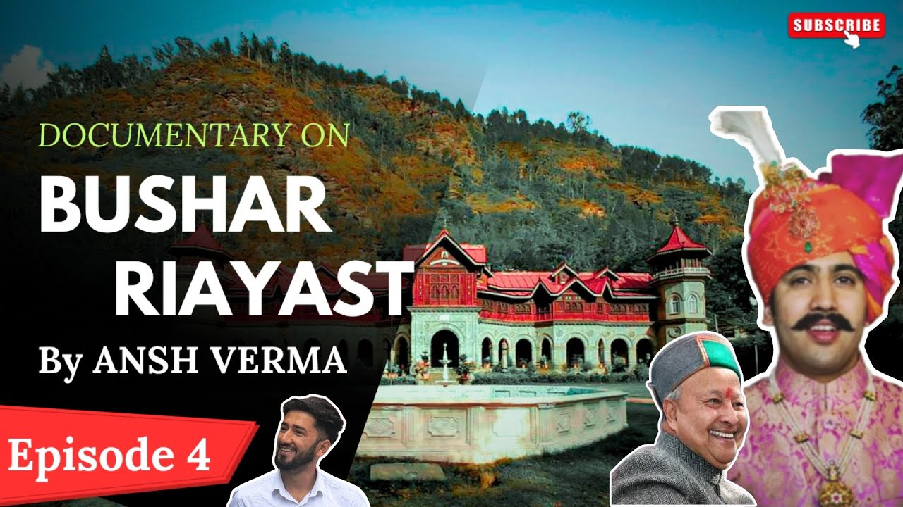 Bushar Api Documentary on Bushar riyasat (रियासत)#Anshverma - YouTube