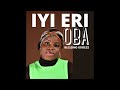 Blessing Udoeze Iyi Eri Oba Cover Credit To VikiFire Blessing Udoeze Iyi Eri Oba Cover Credit To VikiFire