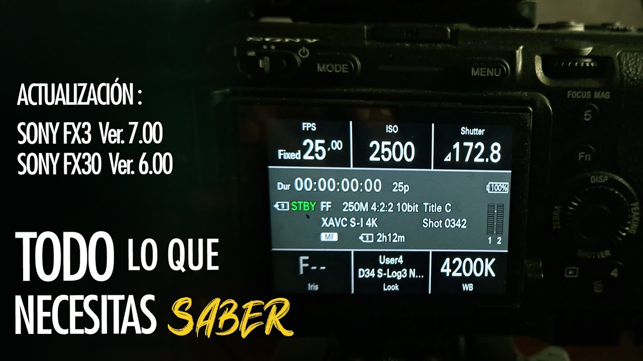 Sony FX3/FX30: NUEVO firmware 2025  BRAW y Menú BIG6