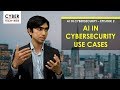 AI in Cybersecurity Use Cases (AI in Cybersecurity 2)