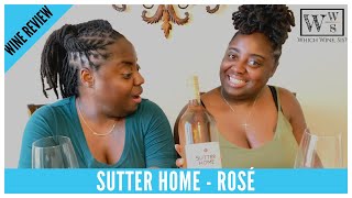 Sutter Home - Rosé Wine Review