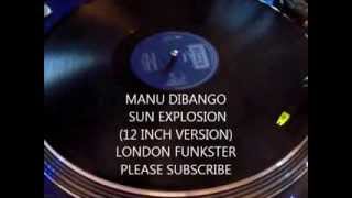 MANU DIBANGO - SUN EXPLOSION (12 INCH VERSION)