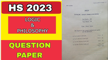 HS 2023 || LOGIC AND PHILOSOPHY QUESTION PAPER || AHSEC CLASS 12 ||