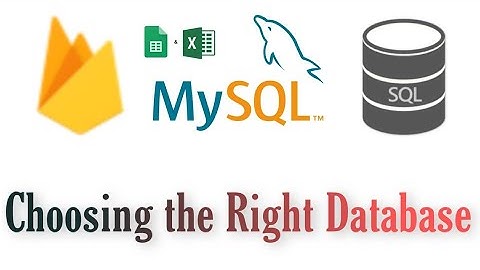 what is best database for app development? mySQL vs Firebase