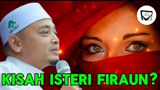 KISAH ISTERI FIRAUN? - Ustaz Wadi Annuar