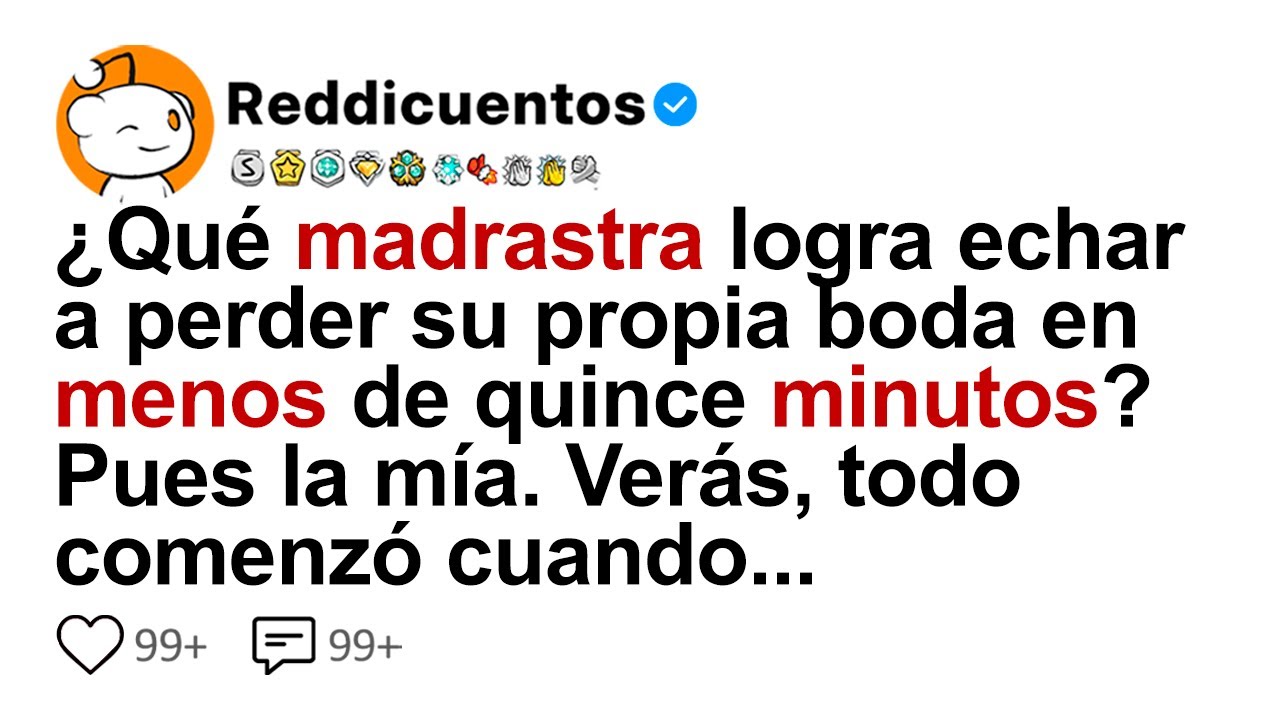 [HISTORIA COMPLETA] ¿Qué Madrastra Logra Echar A Perder Su Propia Boda En Menos De Quince Minutos?