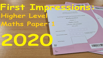 First Impressions of 2020 Leaving Cert Higher Level Maths Paper 1