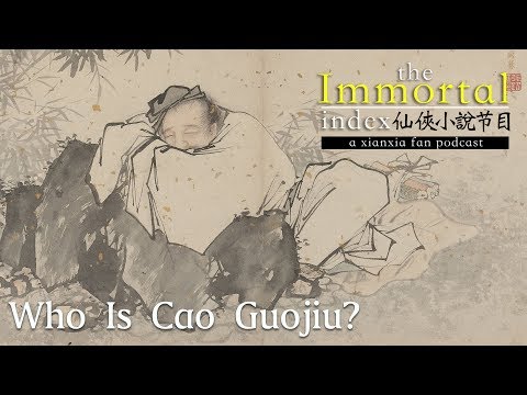 Quick History: Who is Cao Guojiu (曹國舅)? - The Eight Immortals - Immortal Index