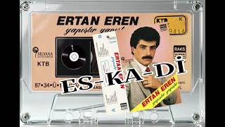 Ertan Eren 1987 & Oymalı