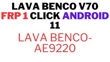 Lava Benco V70 FRP 1 Click Android 11 /AE9220 FRP Google Account Unlock 100% OK Full Video OK