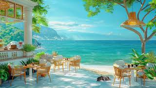 Elegant Bossa Nova Jazz & Wave Sounds with Seaside Coffee Shop Ambience May Bossa Nova BGM