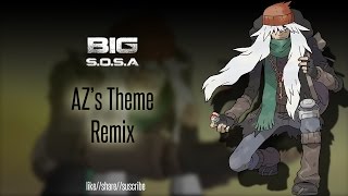 BIG S.O.S.A -AZs Theme Remix [Pokemon]