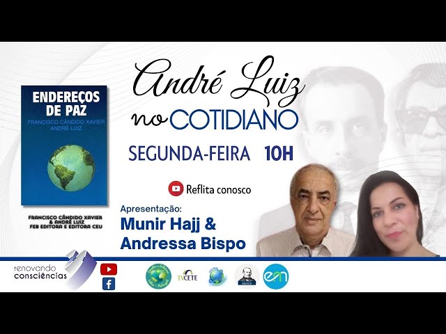 ANDRÉ LUIZ NO COTIDIANO | ENDEREÇOS DE PAZ (André Luiz) | Munir Hajj & Andressa Bispo | 13.05.24 10h