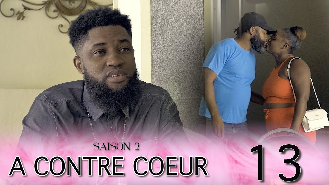 A CONTRE COEUR EPI 13 SAISON 2