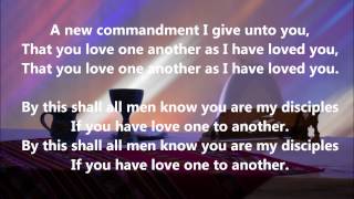 Video thumbnail of "A NEW COMMANDMENT"