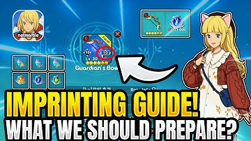 Imprinting Preparation Guide! What We Should Prepare? 【Ni no Kuni: Cross Worlds】