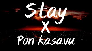 STAY X Pon Kasavu Lyrical video | Ft K.S. Chithra | Six Eight Edit | The Kid LAROI & Justin Bieber