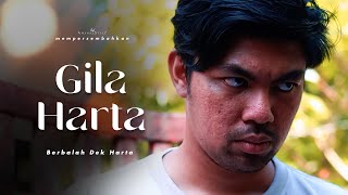 GILA HARTA | SHORTFILM BERBALAH DEK HARTA