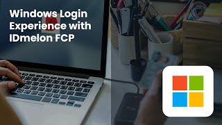 Windows Login with IDmelon FCP
