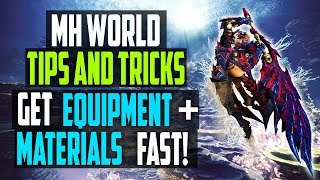 MH World Tips | GET EQUIPMENT, ZENNY + MATERIALS FAST | Monster Hunter World Gameplay