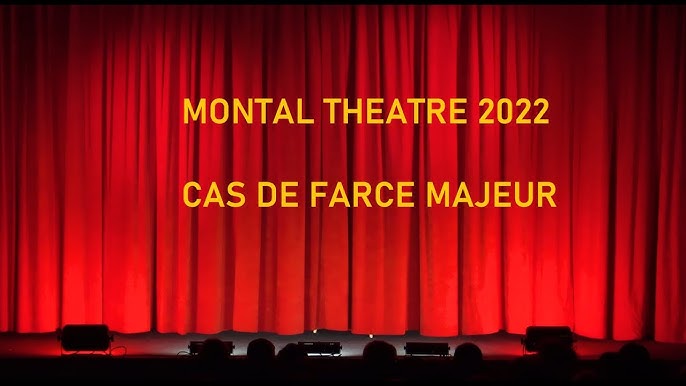 Montal-Théâtre 2022 - Cas de Farce Majeure - Pièce de théâtre Hq720