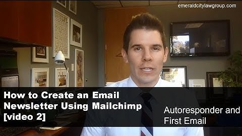 Mailchimp Email Newsletter Tutorial - Video 2: Autoresponder Set-Up and First Email