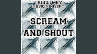 Scream and Shout (Karaoke Version) [Originally Performed By Will I Am and Britney Spears] - Music Ministry