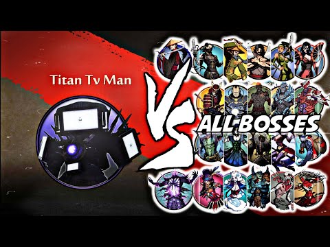 Shadow Fight 2 Titan Tv Man Vs All Bosses