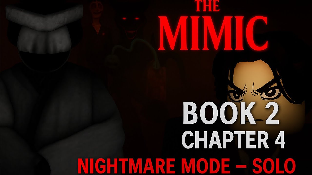 (The Mimic) Book 2 NIGHTMARE 4 [Solo Walkthrough] - Roblox