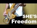 【SHE'S】Freedom【ベース弾いてみた】
