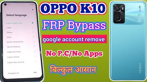 Oppo K10 frp bypass(Cph2373) All    android 11 google account lock remove